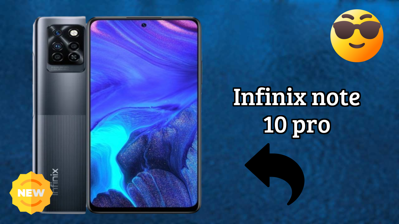 Infinix Note 10 Pro vs Samsung: Which Offers More?